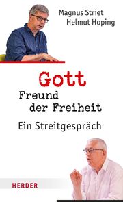 Gott, Freund der Freiheit Striet, Magnus/Hoping, Helmut 9783451274633