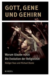 Gott, Gene und Gehirn Vaas, Rüdiger/Blume, Michael 9783777622231