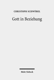 Gott in Beziehung Schwöbel, Christoph 9783161552564