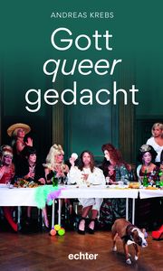 Gott queer gedacht Krebs, Andreas 9783429057794