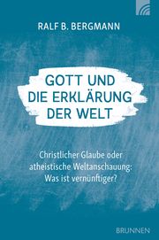 Gott und die Erklärung der Welt Bergmann, Ralf B 9783765520914