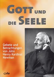 Gott und die Seele Newman, John Henry (Kardinal) 9783939684954