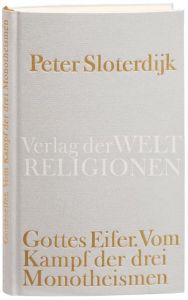 Gottes Eifer Sloterdijk, Peter 9783458710042