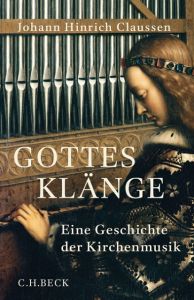 Gottes Klänge Claussen, Johann Hinrich/Jaeger, Christof 9783406666841