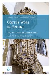 Gottes Wort in Erfurt Andreas Fincke/Matthias Rein 9783374069514