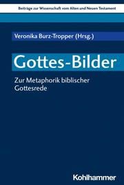 Gottes-Bilder Veronika Burz-Tropper/Walter Dietrich/Ruth Scoralick u a 9783170409781