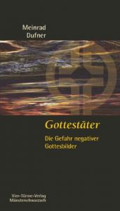 Gottestäter Dufner, Meinrad 9783896805829