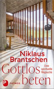 Gottlos beten Brantschen, Niklaus 9783843613354