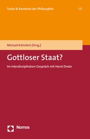 Gottloser Staat? Michael Kühnlein 9783848755479