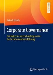 Governance, Compliance und Risikomanagement Ulrich, Patrick 9783658078959