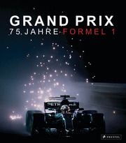 Grand Prix: 75 Jahre Formel 1  9783791393384