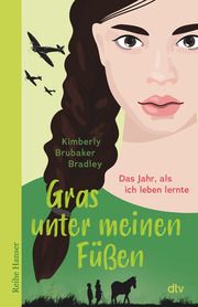 Gras unter meinen Füßen Brubaker Bradley, Kimberly 9783423641142