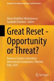 Great Reset - Opportunity or Threat? Elena-Madalina Vatamanescu/Gandolfo Dominici 9783031764059