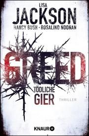 Greed - Tödliche Gier Jackson, Lisa/Bush, Nancy/Noonan, Rosalind 9783426522622