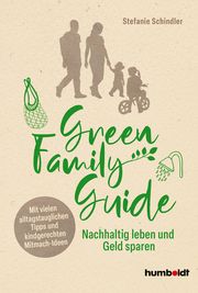 Green Family Guide Schindler, Stefanie 9783842617353
