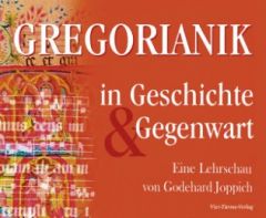 Gregorianik in Geschichte und Gegenwart Joppich, Godehard 9783896808196