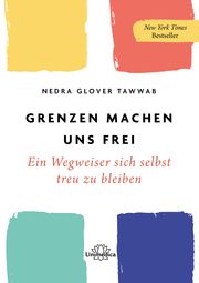 Grenzen machen uns frei Tawwab, Nedra Glover 9783962572617