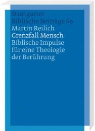 Grenzfall Mensch Reilich, Martin Georg 9783460006911