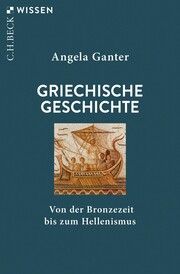 Griechische Geschichte Ganter, Angela 9783406816376
