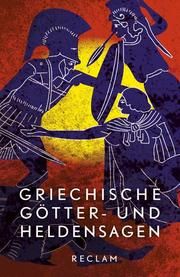 Griechische Götter- und Heldensagen Tetzner, Reiner/Wittmeyer, Uwe 9783150196441