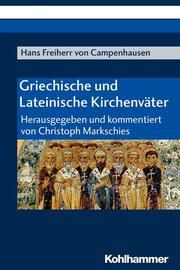 Griechische und Lateinische Kirchenväter Freiherr von Campenhausen, Hans 9783170370487