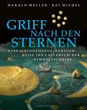 Griff nach den Sternen Meller, Harald (Prof. Dr. )/Michel, Kai 9783549100271