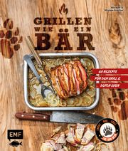 Grillen wie ein Bär Schiller, Michael/Schiller, Miriam 9783745921205