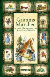 Grimms Märchen Ruth Koser-Michaëls 9783426653166