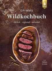 Grimms Wildkochbuch Grimm, Fabian 9783818610371