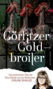 Görlitzer Goldbroiler Schulze, Eveline 9783360027597