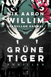 Grüne Tiger Willim, Nik Aaron/Haqmal, Asadullah 9783961941360