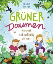 Grüner Daumen - Naturnah und nachhaltig gärtnern Simon, Eliz 9783734860164