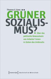 Grüner Sozialismus? Goes, Thomas E 9783837670417