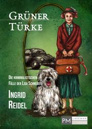 Grüner Türke Reidel, Ingrid 9783982372723