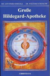 Große Hildegard-Apotheke Hertzka, Gottfried/Strehlow, Wighard 9783717111191
