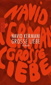 Große Liebe Kermani, Navid 9783499269707