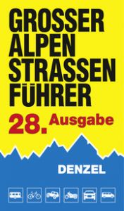 Großer Alpenstraßenführer Denzel, Harald 9783850477796