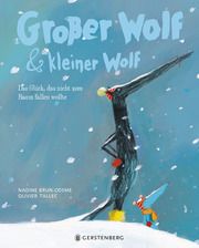 Großer Wolf & kleiner Wolf - Das Glück, das nicht vom Baum fallen wollte Brun-Cosme, Nadine/Tallec, Olivier 9783836961004