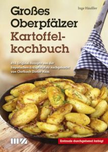 Großes Oberpfälzer Kartoffelkochbuch Inge Häußler 9783866463097