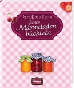 Großmutters feines Marmeladenbüchlein  9783939722649