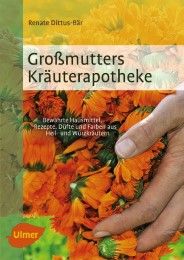 Großmutters Kräuterapotheke Dittus-Bär, Renate 9783800182763