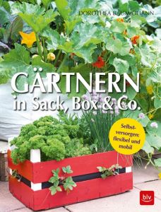 Gärtnern in Sack, Box & Co. Baumjohann, Dorothea 9783835417465