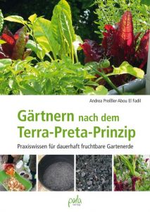 Gärtnern nach dem Terra-Preta Prinzip Preißler-Abou El Fadil, Andrea 9783895663765