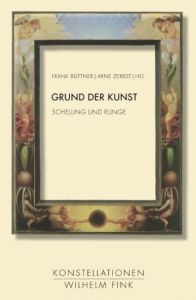 Grund der Kunst Arne Zerbst/Frank Büttner 9783770555628