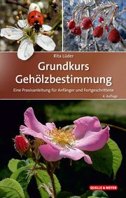 Grundkurs Gehölzbestimmung Lüder, Rita 9783494019154