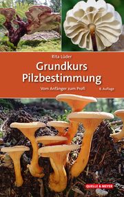 Grundkurs Pilzbestimmung Lüder, Rita 9783494019970