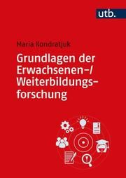 Grundlagen der Erwachsenen-/Weiterbildungsforschung Kondratjuk, Maria (Dr.) 9783825257989