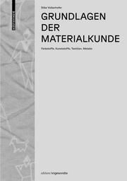 Grundlagen der Materialkunde Vollenhofer, Silke 9783035628364