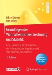 Grundlagen der Wahrscheinlichkeitsrechnung und Statistik Cramer, Erhard/Kamps, Udo 9783662605516