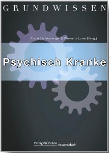 Grundwissen Psychisch Kranke Clemens Lorei/Frank Hallenberger 9783866762534